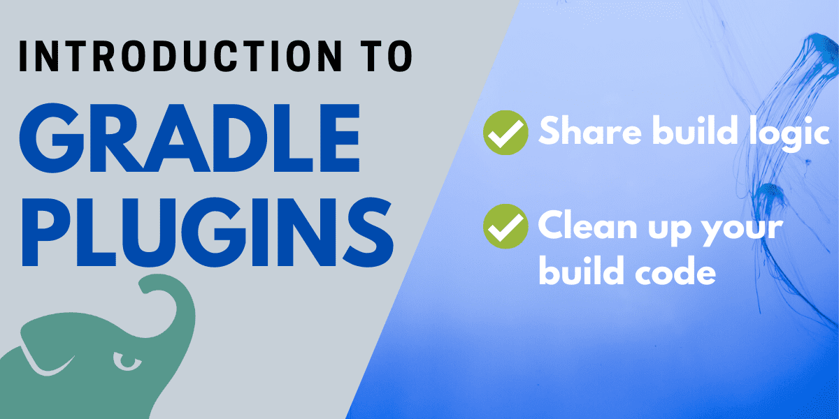 Introduction to writing Gradle plugins | Tom Gregory