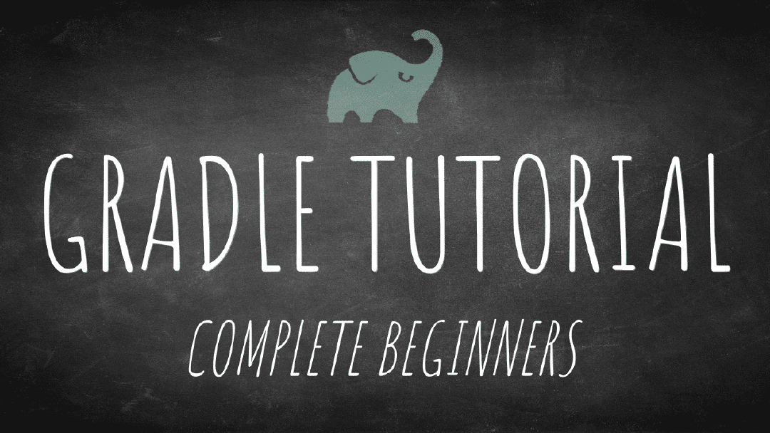 Gradle Tutorial for Complete Beginners | Tom Gregory