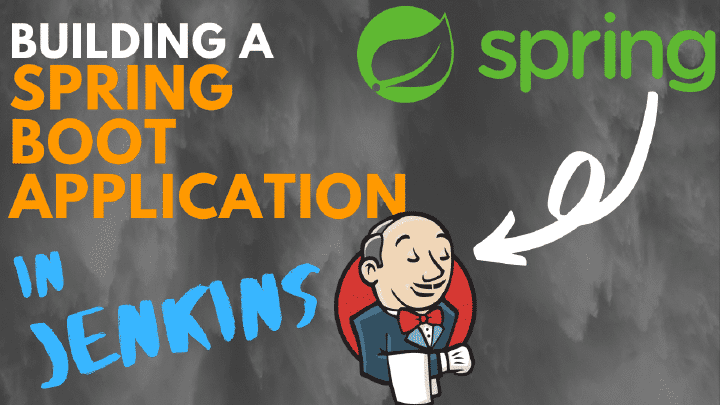 Building a Spring Boot application in Jenkins (part 1 of microservice ...